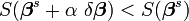 S(\boldsymbol \beta^s+\alpha\  \delta\boldsymbol\beta) < S(\boldsymbol \beta^s)